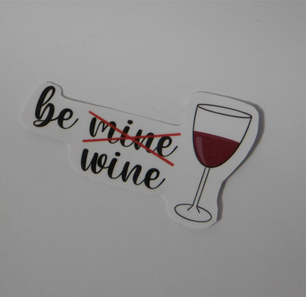 Be Wine Sticker